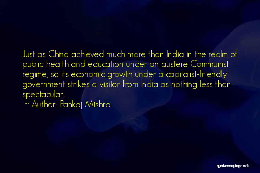 Education In India Quotes By Pankaj Mishra