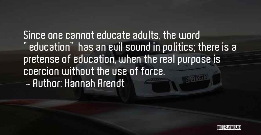 Education In Quotes By Hannah Arendt