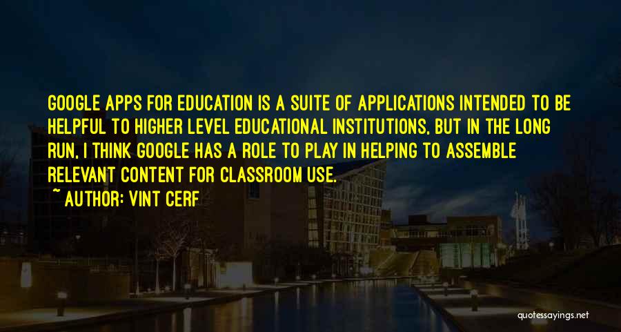 Education In Quotes By Vint Cerf