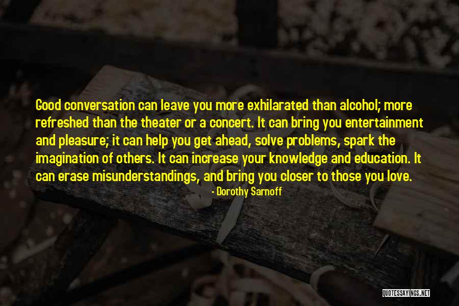 Education Increase Quotes By Dorothy Sarnoff Education Increase Quotes By Dorothy Sarnoff