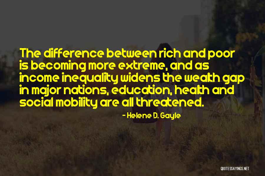 Education Inequality Quotes By Helene D. Gayle Education Inequality Quotes By Helene D. Gayle