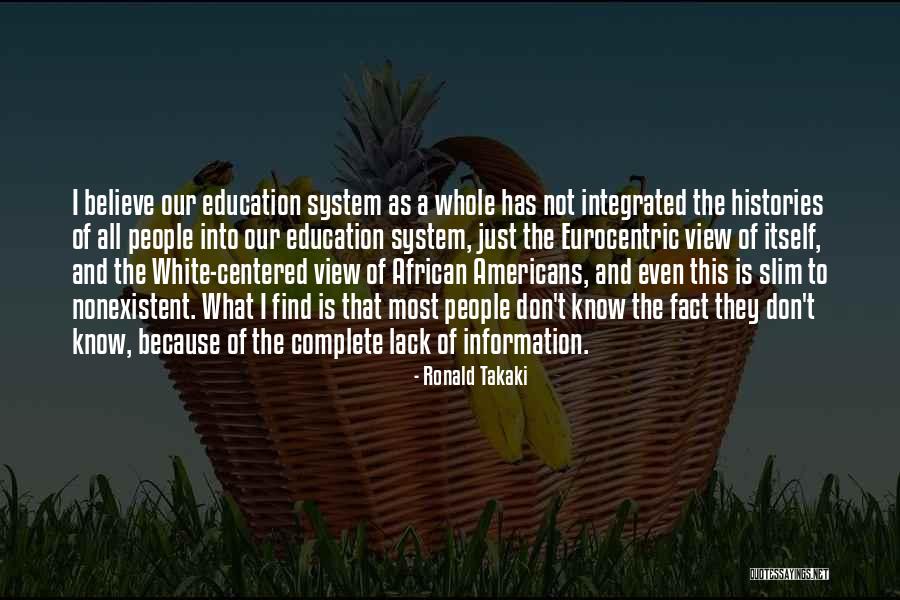 Education Inequality Quotes By Ronald Takaki