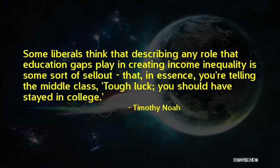 Education Inequality Quotes By Timothy Noah