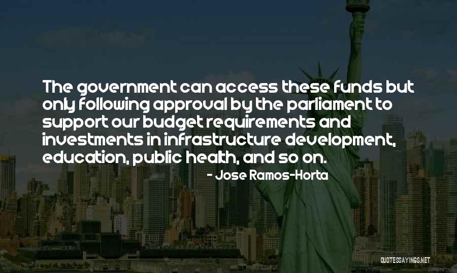 Education Infrastructure Quotes By Jose Ramos-Horta Education Infrastructure Quotes By Jose Ramos-Horta