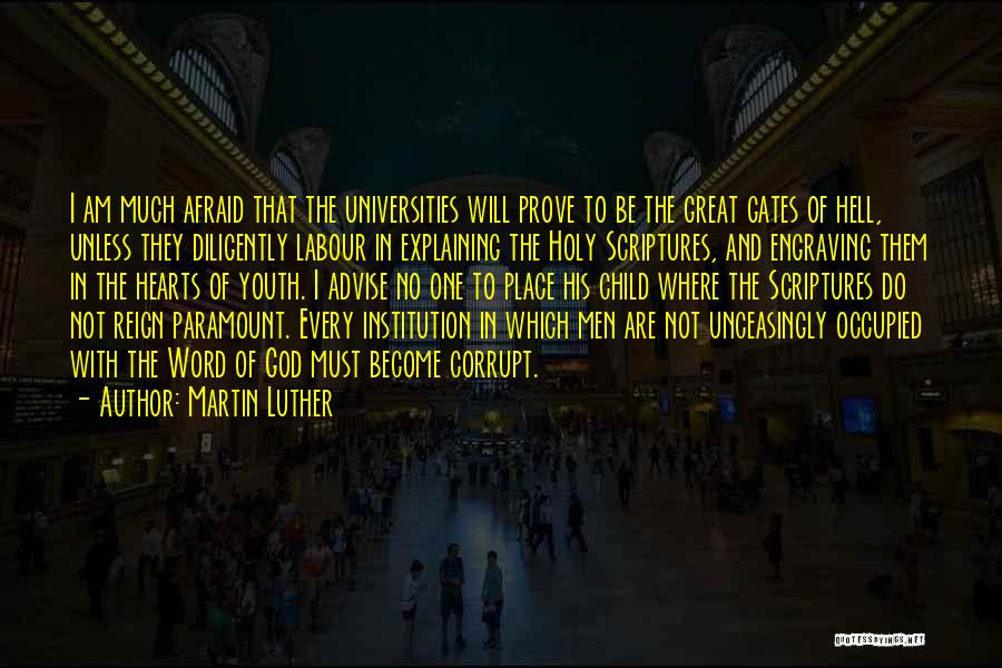 Education Institution Quotes By Martin Luther