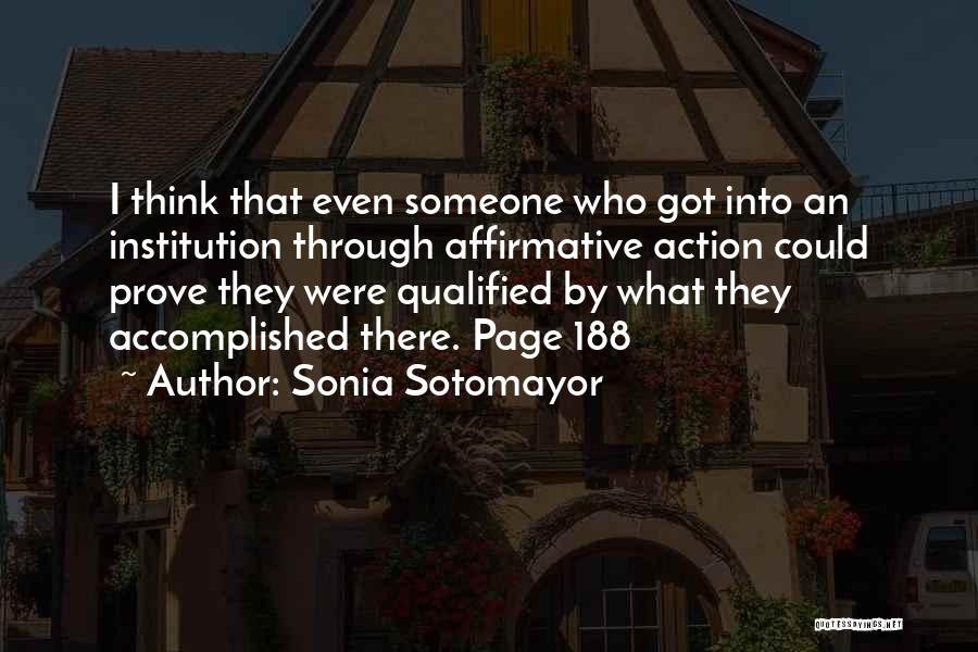 Education Institution Quotes By Sonia Sotomayor