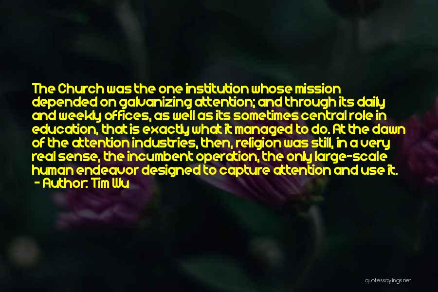 Education Institution Quotes By Tim Wu