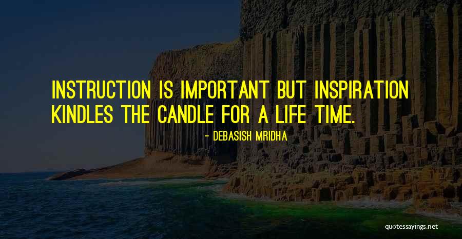 Education Is A Candle Quotes By Debasish Mridha Education Is A Candle Quotes By Debasish Mridha