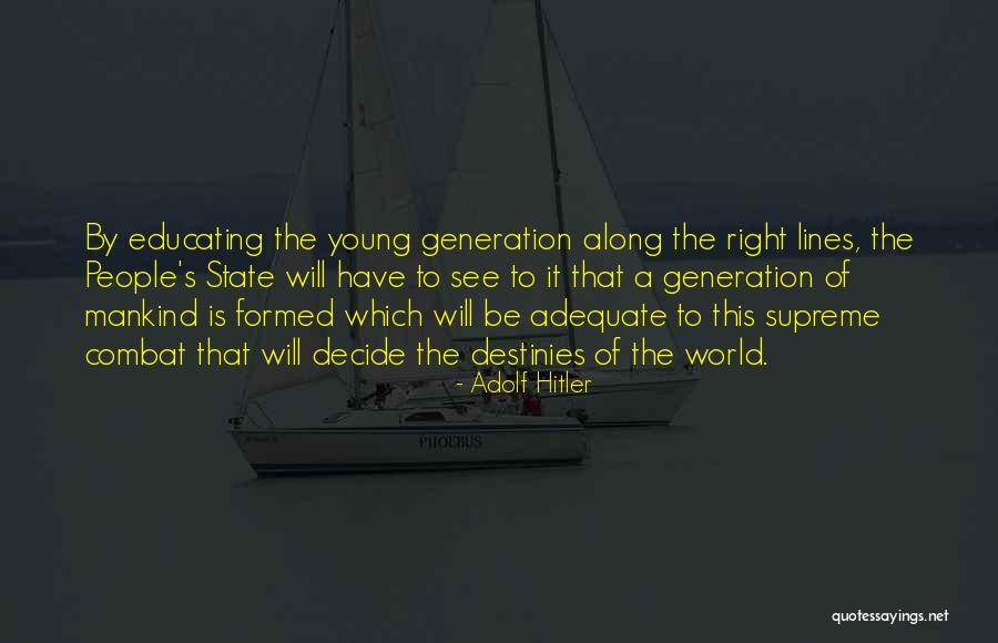 Education Is A Right Quotes By Adolf Hitler Education Is A Right Quotes By Adolf Hitler