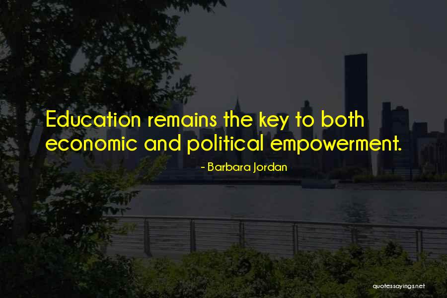 Education Is Empowerment Quotes By Barbara Jordan Education Is Empowerment Quotes By Barbara Jordan