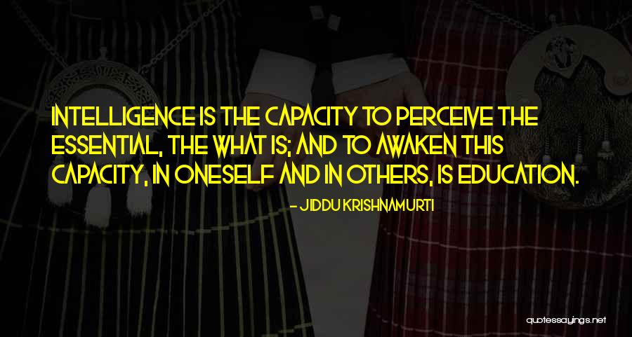 Education Is Essential Quotes By Jiddu Krishnamurti Education Is Essential Quotes By Jiddu Krishnamurti