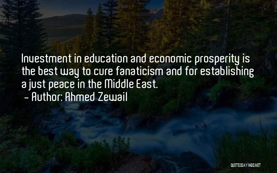 Education Is Investment Quotes By Ahmed Zewail