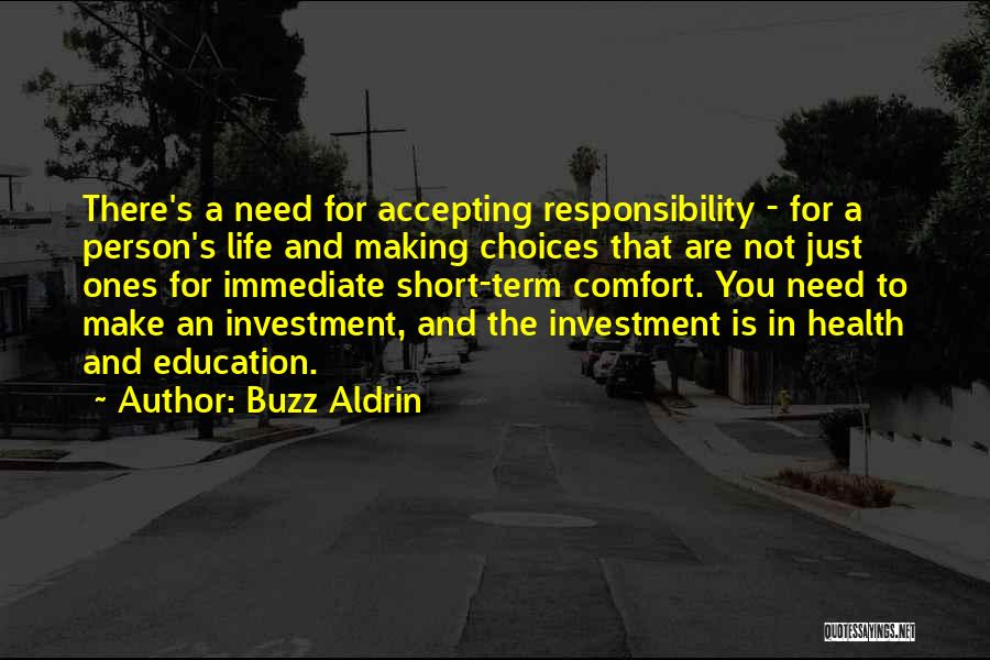 Education Is Investment Quotes By Buzz Aldrin