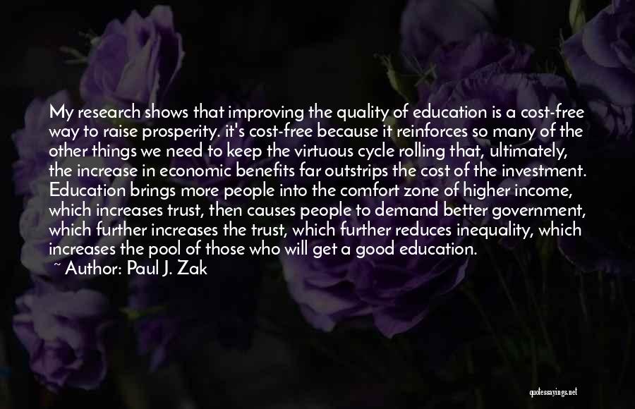 Education Is Investment Quotes By Paul J. Zak