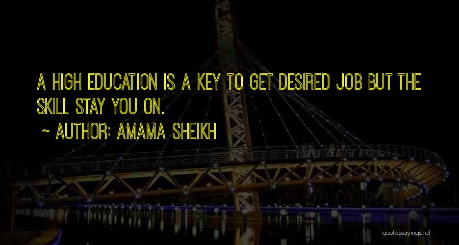 Education Is Key To Success Quotes By Amama Sheikh