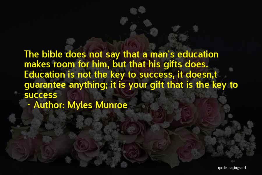 Education Is Key To Success Quotes By Myles Munroe