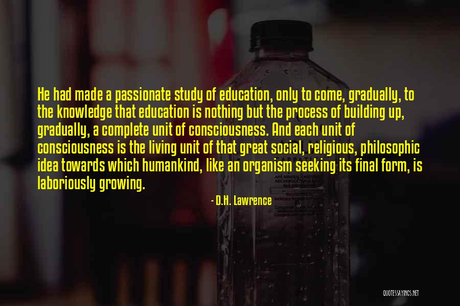 Education Is Like Quotes By D.H. Lawrence