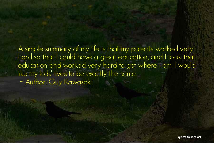 Education Is Like Quotes By Guy Kawasaki