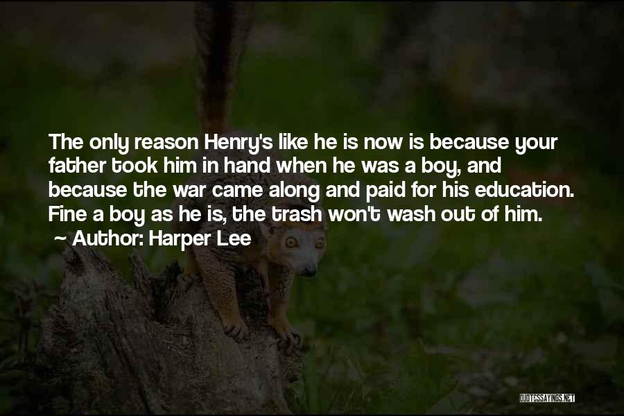 Education Is Like Quotes By Harper Lee