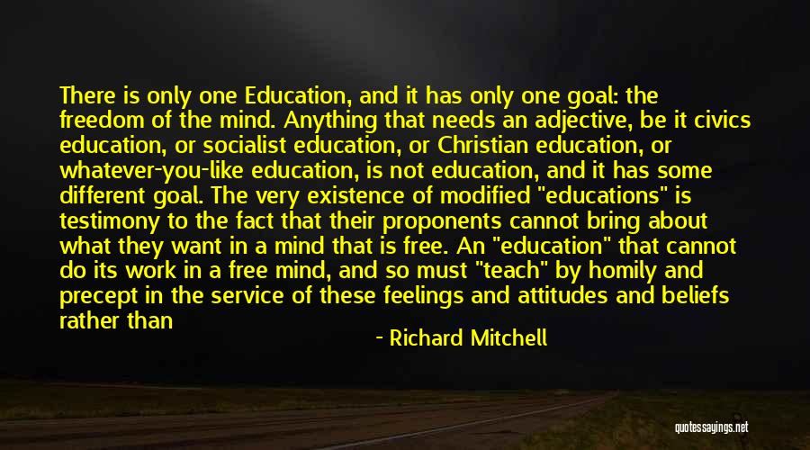 Education Is Like Quotes By Richard Mitchell