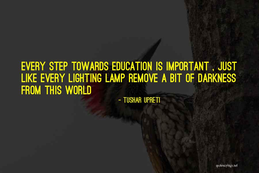 Education Is Like Quotes By Tushar Upreti