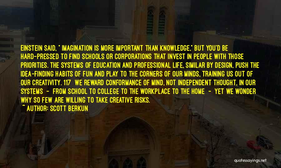 Education Is More Important Quotes By Scott Berkun
