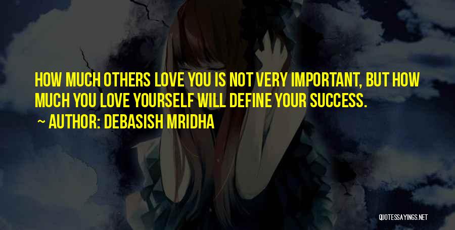 Education Is More Important Than Love Quotes By Debasish Mridha