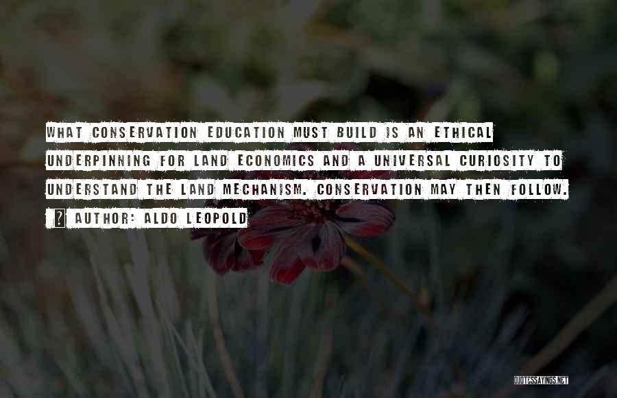 Education Is Must Quotes By Aldo Leopold