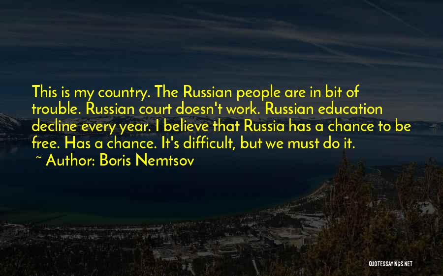 Education Is Must Quotes By Boris Nemtsov