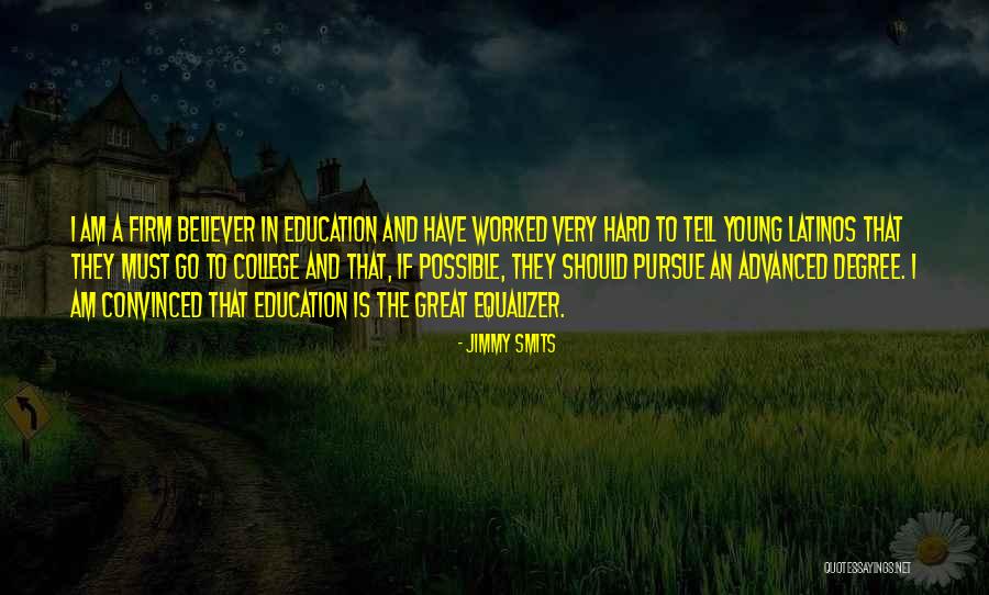 Education Is Must Quotes By Jimmy Smits