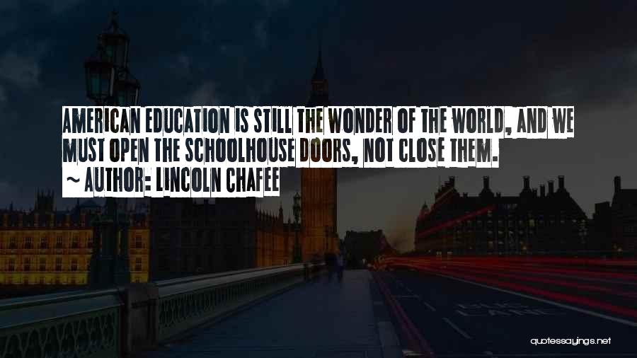 Education Is Must Quotes By Lincoln Chafee