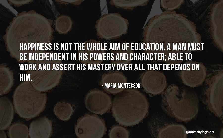 Education Is Must Quotes By Maria Montessori