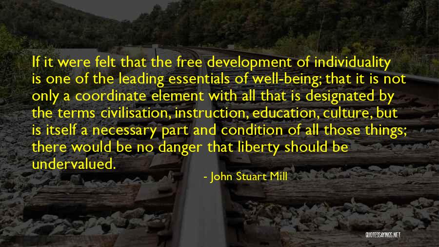 Education Is Necessary Quotes By John Stuart Mill Education Is Necessary Quotes By John Stuart Mill