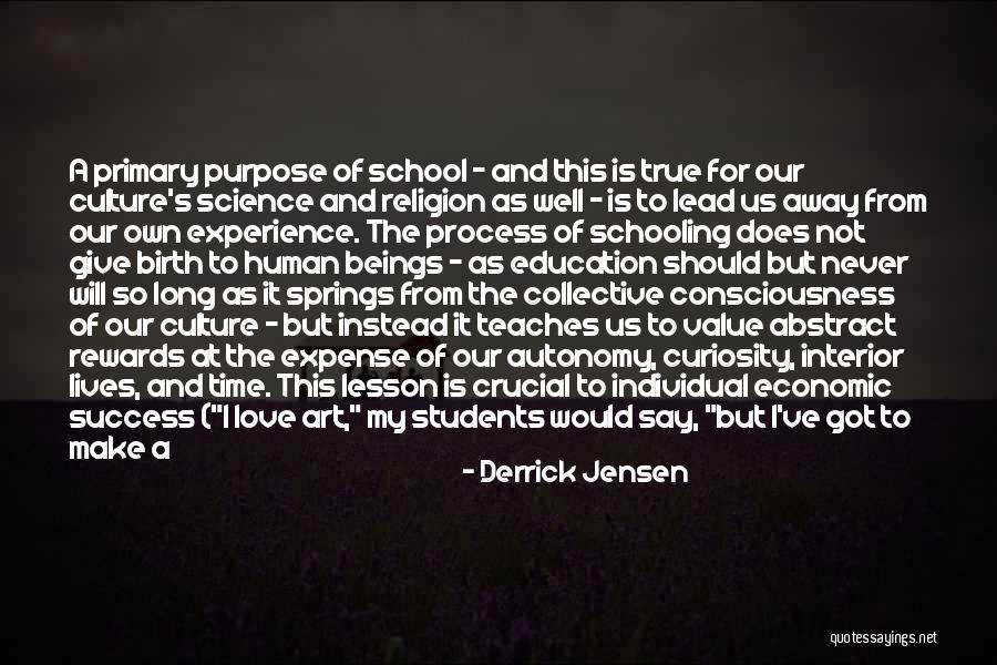 Education Is Success Quotes By Derrick Jensen