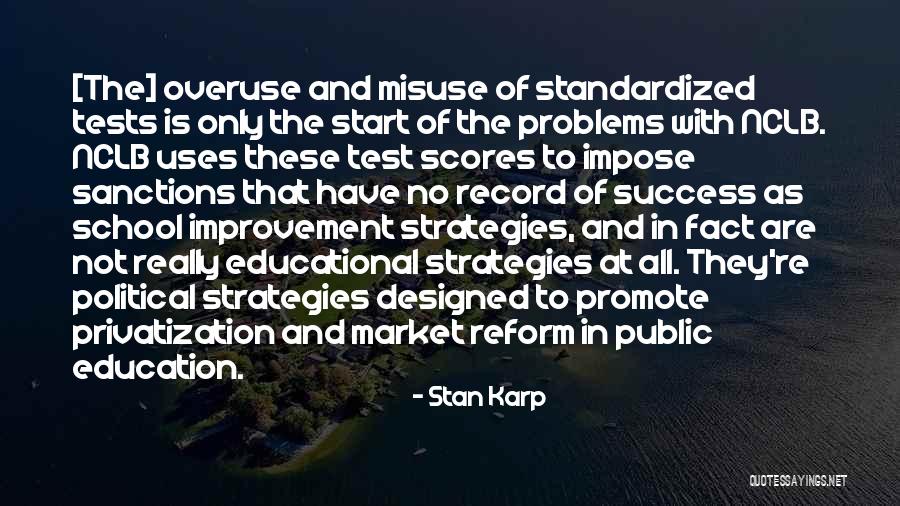 Education Is Success Quotes By Stan Karp