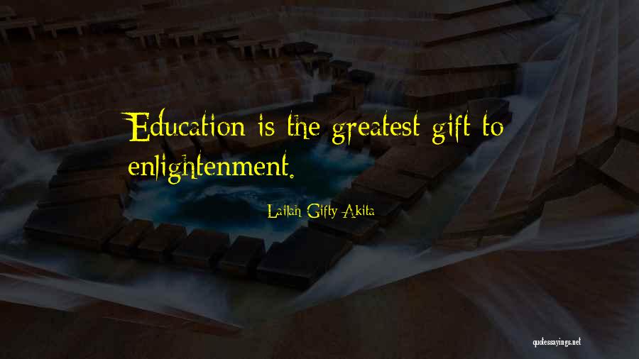 Education Is The Best Gift Quotes By Lailah Gifty Akita Education Is The Best Gift Quotes By Lailah Gifty Akita