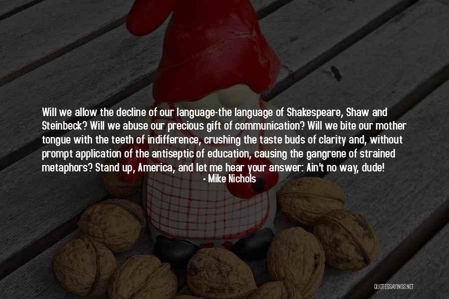 Education Is The Best Gift Quotes By Mike Nichols Education Is The Best Gift Quotes By Mike Nichols