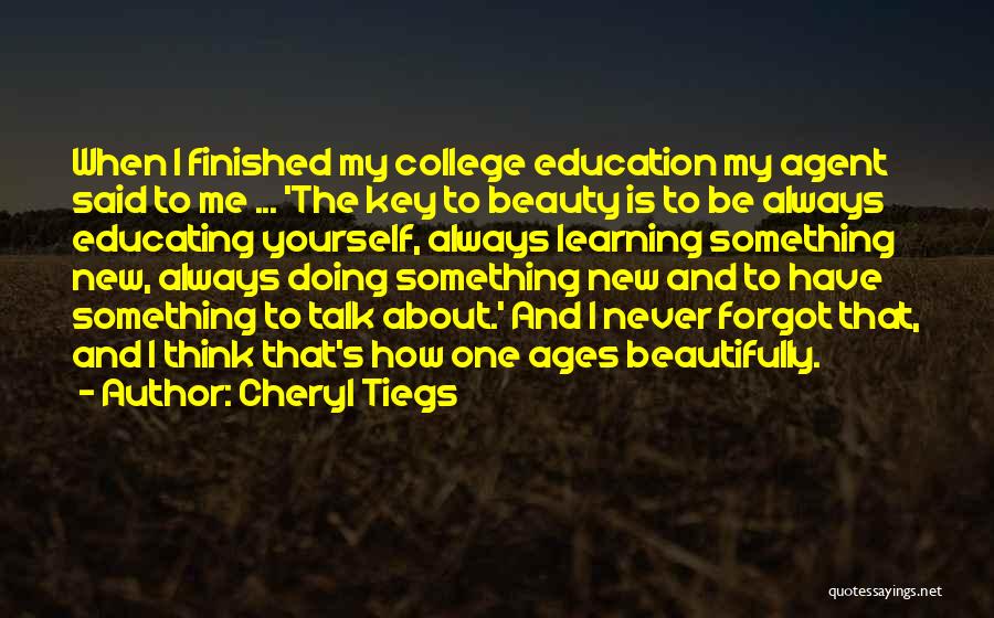 Education Is The Key Quotes By Cheryl Tiegs