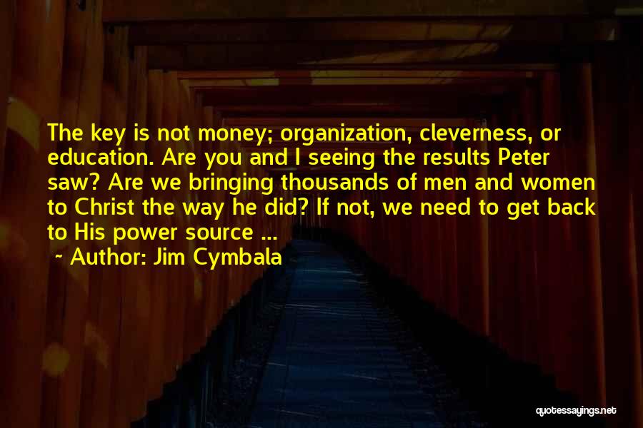 Education Is The Key Quotes By Jim Cymbala