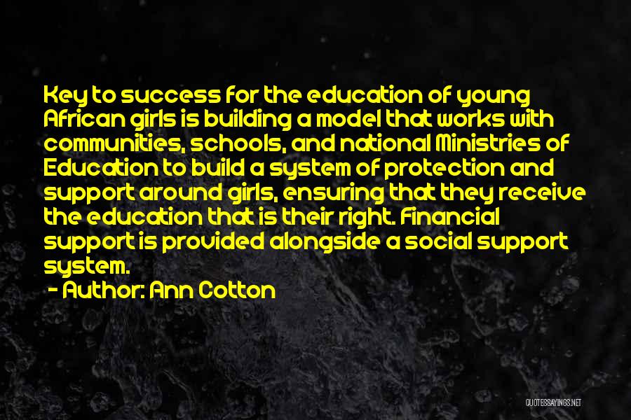 Education Is The Key To Success Quotes By Ann Cotton