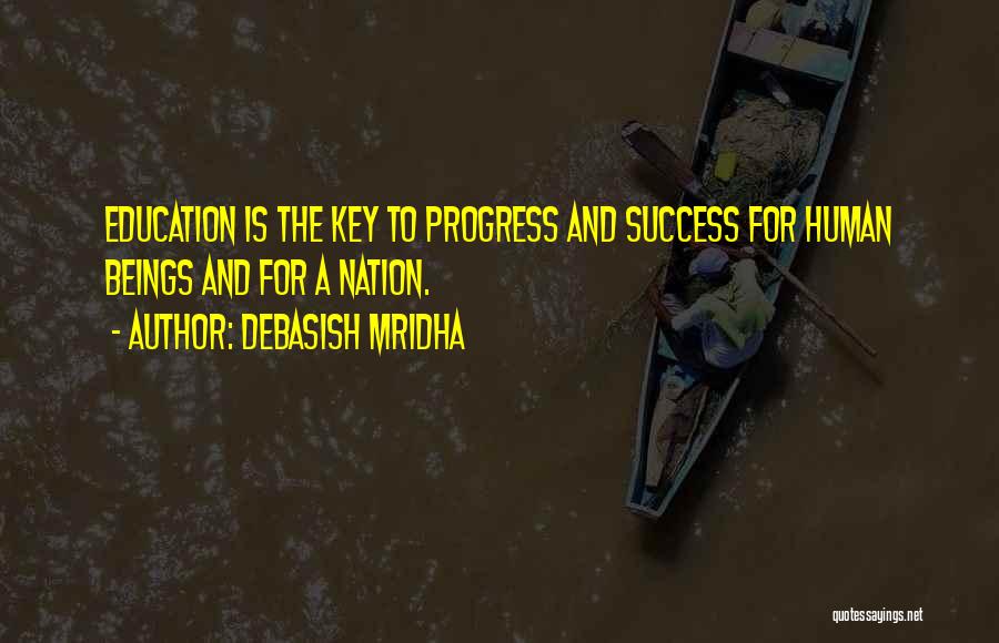 Education Is The Key To Success Quotes By Debasish Mridha