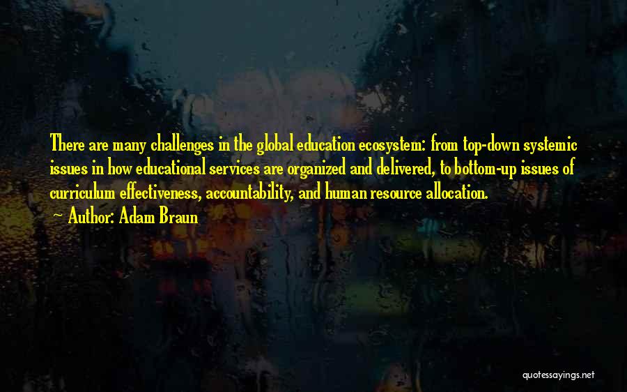 Education Issues Quotes By Adam Braun