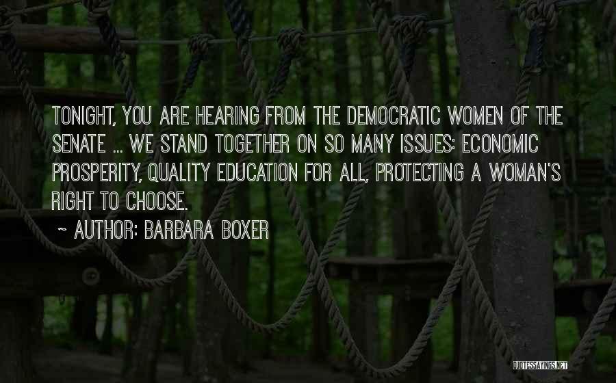 Education Issues Quotes By Barbara Boxer