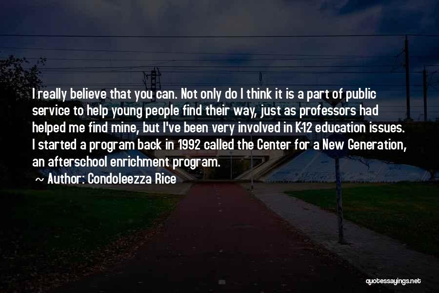 Education Issues Quotes By Condoleezza Rice