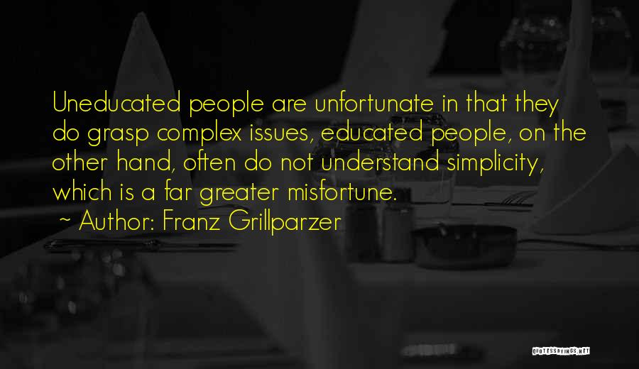Education Issues Quotes By Franz Grillparzer