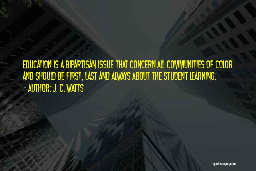 Education Issues Quotes By J. C. Watts