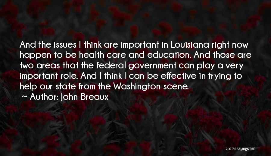 Education Issues Quotes By John Breaux