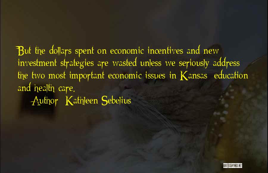 Education Issues Quotes By Kathleen Sebelius