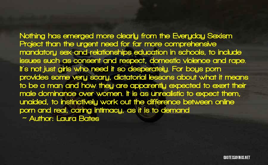 Education Issues Quotes By Laura Bates