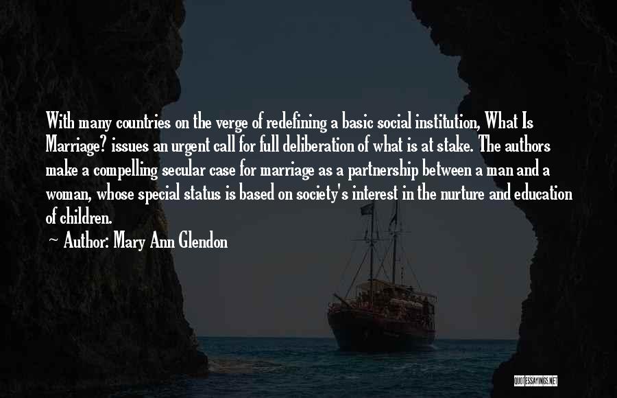 Education Issues Quotes By Mary Ann Glendon
